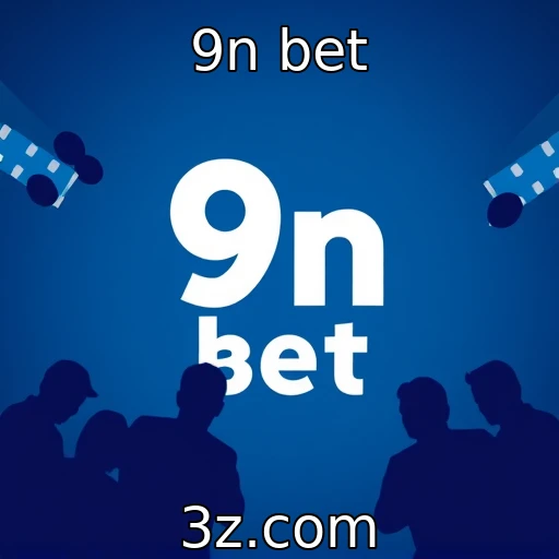 9n bet : Apostas em jogos e regulamentação necessária